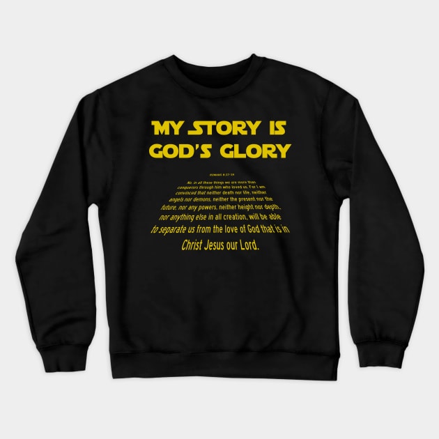 My Story is God's Glory Crewneck Sweatshirt by GMFMStore